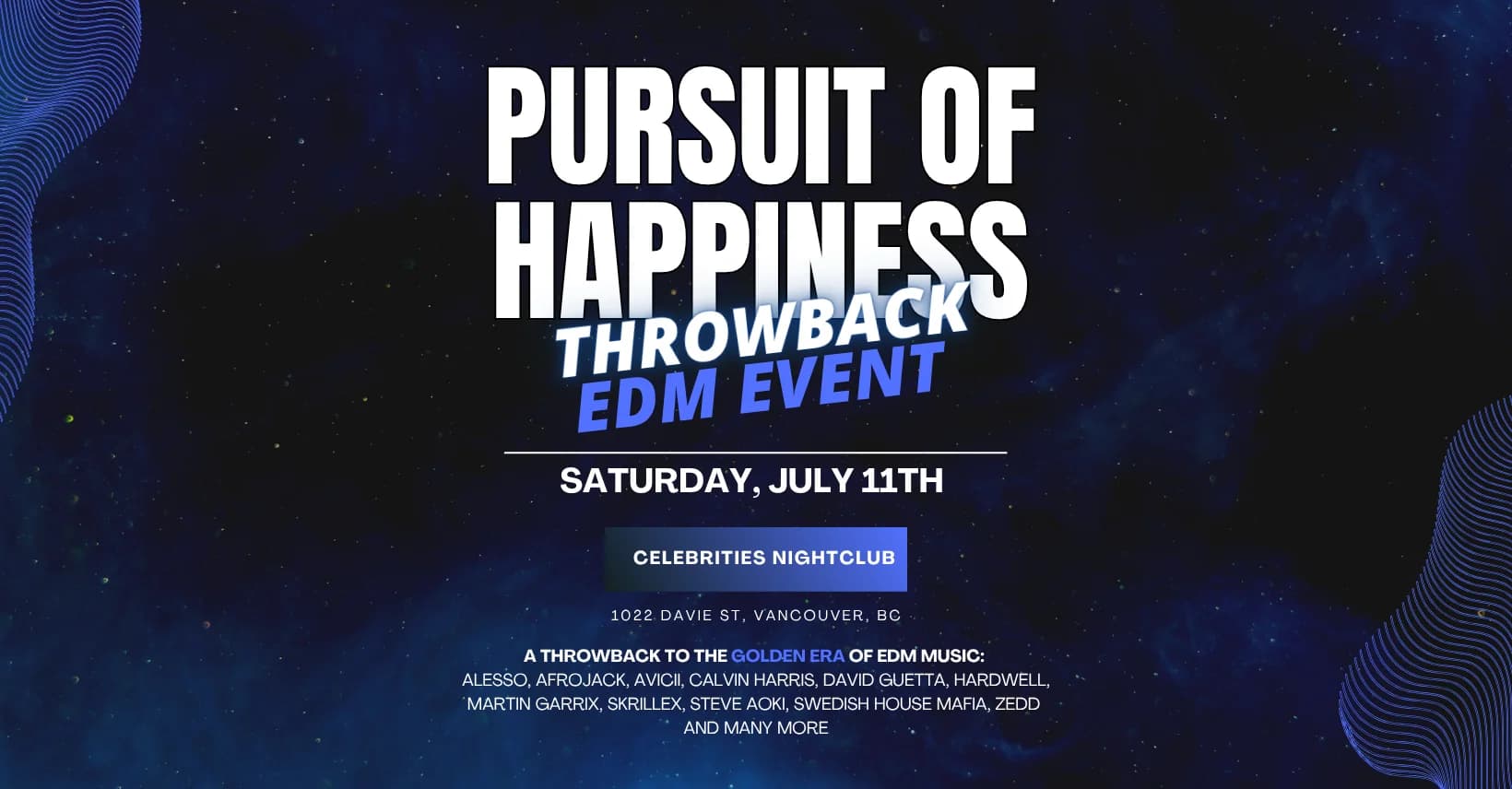 PURSUIT OF HAPPINESS - THROWBACK EDM EVENT